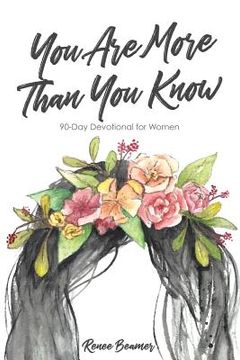 portada You Are More Than You Know: 90-Day Devotional for Women