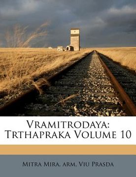 portada Vramitrodaya: Trthapraka Volume 10 (en Sánscrito)