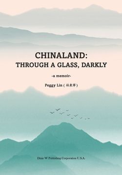 portada Chinaland: Through a glass, darkly (in English)