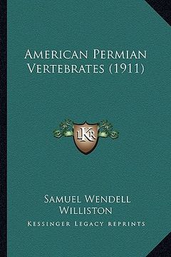 portada american permian vertebrates (1911) (en Inglés)