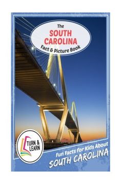 portada The South Carolina Fact and Picture Book: Fun Facts for Kids About South Carolina (Turn and Learn)
