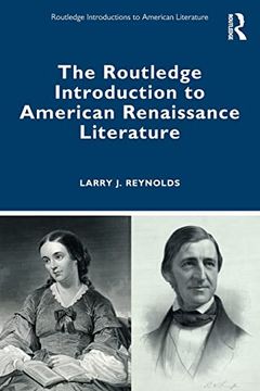 portada The Routledge Introduction to American Renaissance Literature (Routledge Introductions to American Literature) (en Inglés)
