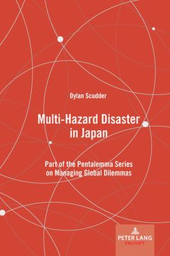 portada Multi-Hazard Disaster in Japan: Part of the Pentalemma Series on Managing Global Dilemmas (in English)