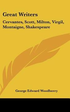 portada great writers: cervantes, scott, milton, virgil, montaigne, shakespeare (en Inglés)