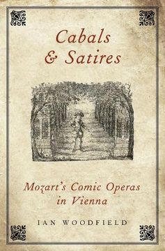 portada Cabals and Satires: Mozart'S Comic Operas in Vienna (in English)