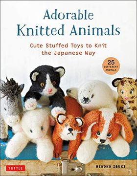 portada Adorable Knitted Animals: Cute Stuffed Toys to Knit the Japanese way (25 Different Animals) (en Inglés)