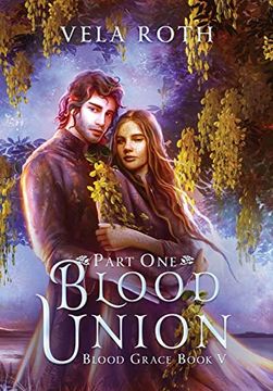 portada Blood Union Part One: A Fantasy Romance (Blood Grace) (en Inglés)