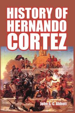 portada History of Hernando Cortez (in English)