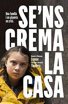 portada Se'Ns Crema la Casa: Una Família i un Planeta en Crisi (in Catalá)