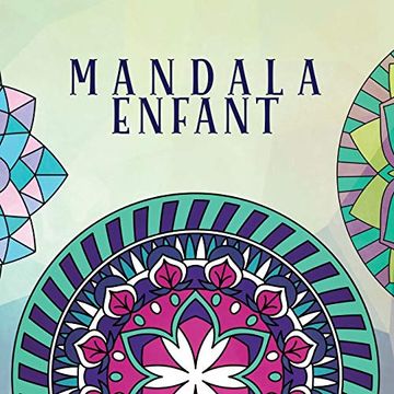 portada Mandala Enfant: Livre de Coloriage Pour Enfants Avec des Mandalas Amusants, Faciles et Relaxants Pour les Garçons, les Filles et les Débutants 