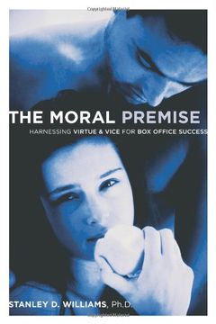 portada Moral Premise: Harnessing Virtue and Vice for box Office Success (en Inglés)