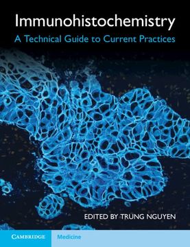 portada Immunohistochemistry: A Technical Guide to Current Practices (en Inglés)