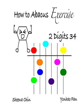portada How to Abacus Exercise - 2 Digits 34 (en Inglés)