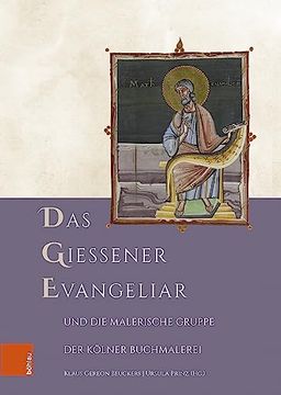 portada Das Giessener Evangeliar Und Die Malerische Gruppe Der Kolner Buchmalerei (in German)
