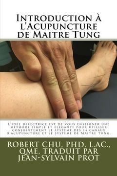 portada Introduction à L'Acupuncture de Maitre Tung (in French)