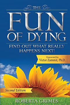 portada The fun of Dying: Find out What Really Happens Next (in English)
