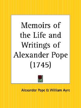 portada memoirs of the life and writings of alexander pope (en Inglés)