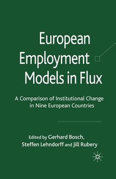 portada European Employment Models in Flux: A Comparison of Institutional Change in Nine European Countries (en Inglés)