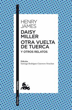 portada Daisy Miller / Otra Vuelta de Tuerca / Otros Relatos (Ebook)