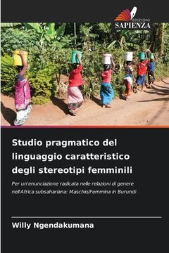portada Studio pragmatico del linguaggio caratteristico degli stereotipi femminili (en Italiano)