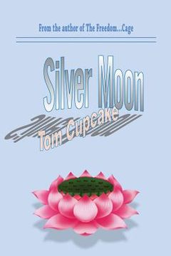portada Silver Moon, Tom Cupcake (en Inglés)