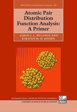 portada Atomic Pair Distribution Function Analysis: A Primer (International Union of Crystallography Texts on Crystallography) (en Inglés)