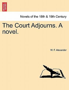 portada the court adjourns. a novel. (in English)