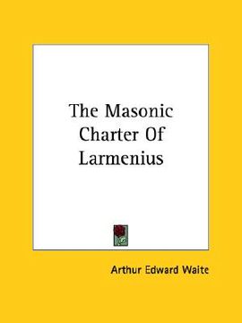 portada the masonic charter of larmenius (en Inglés)