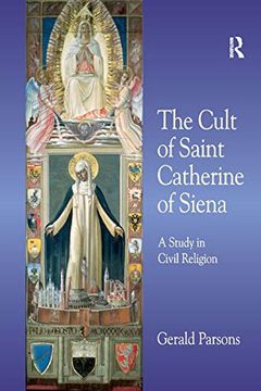 portada The Cult of Saint Catherine of Siena: A Study in Civil Religion (en Inglés)