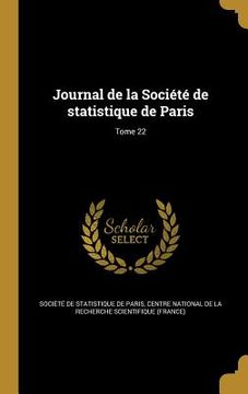 portada Journal de la Société de statistique de Paris; Tome 22 (en Francés)