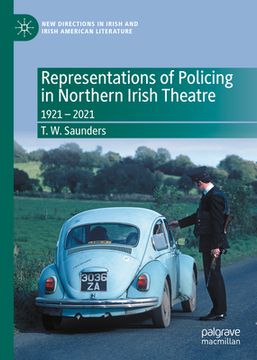 portada Representations of Policing in Northern Irish Theatre: 1921 - 2021