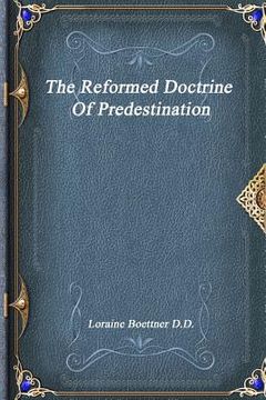 portada The Reformed Doctrine of Predestination (en Inglés)