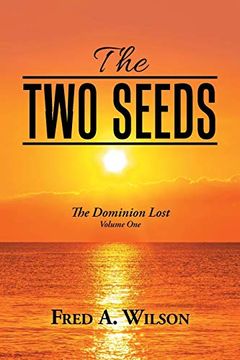 portada The two Seeds: Th e Dominion Lost (en Inglés)