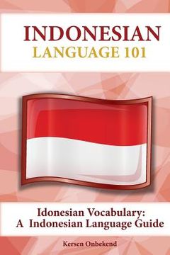 portada Indonesian Vocabulary: An Indonesian Language Guide (en Inglés)