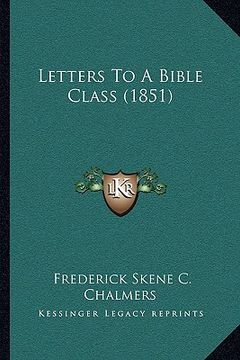 portada letters to a bible class (1851) (in English)