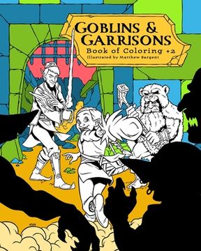 portada Goblins & Garrisons: Book of Coloring +2 (in English)