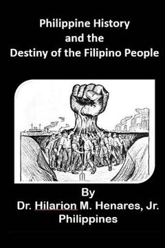 portada Philippine History and the Destiny of the Filipino People (en Inglés)