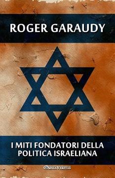 portada I miti fondatori della politica israeliana (en Italiano)
