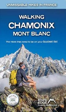 portada Walking Chamonix Mont Blanc: Real ign Maps 1: 25,000 (Unmissable Hikes in France) (en Inglés)