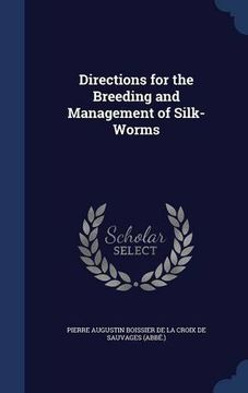 portada Directions for the Breeding and Management of Silk-Worms