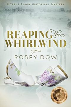 portada Reaping the Whirlwind: A Trent Tyson Historical Mystery (en Inglés)