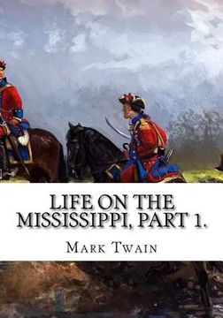 portada Life on the Mississippi, Part 1. (in English)