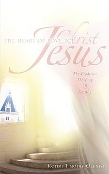 portada the heart of love for christ jesus (en Inglés)