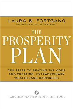 portada The Prosperity Plan: Ten Steps to Beating the Odds and Discovering Greater Wealth and Happiness Than you Ever Thought Possible (en Inglés)