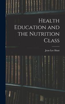 portada Health Education and the Nutrition Class (en Inglés)