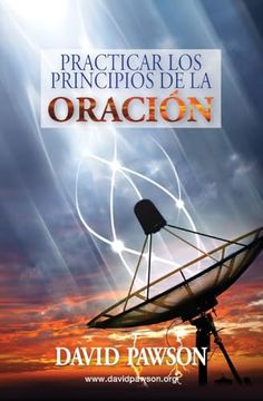 portada Practicar los Principios de la Oración (in Spanish)