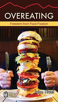 portada Overeating: Freedom from Food Fixation (en Inglés)
