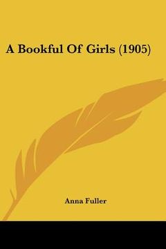 portada a bookful of girls (1905) (en Inglés)