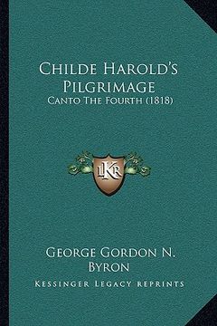 portada childe harold's pilgrimage: canto the fourth (1818) (en Inglés)