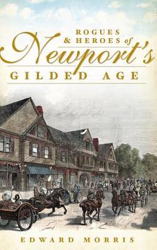 portada Rogues & Heroes of Newport's Gilded Age (en Inglés)